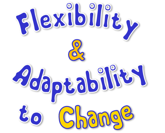 adaptability to change